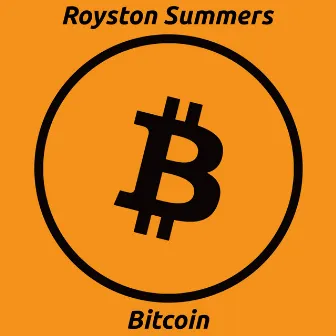 Bitcoin by Royston Summers