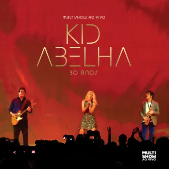 Multishow ao Vivo: Kid Abelha 30 anos by Kid Abelha