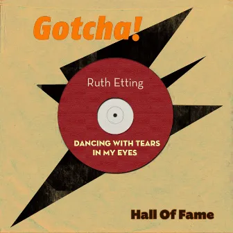 Dancing With Tears in My Eyes (Hall of Fame) by Ruth Etting