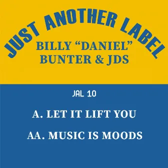 Let It Lift You / Music is Moods by J.D.S.