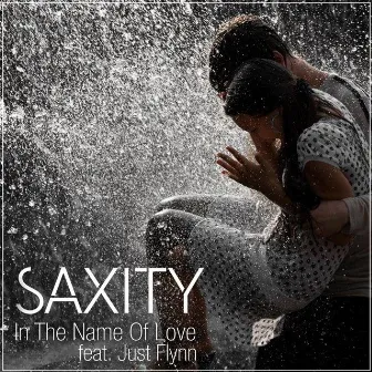 In the Name of Love by Saxity