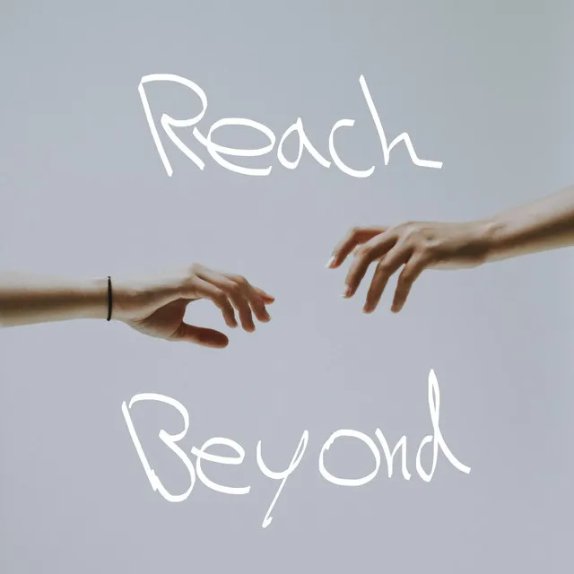 Reach Beyond