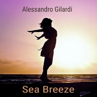 Sea Breeze by Alessandro Gilardi