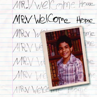 WELCOME HOME by Mr V