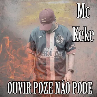 Ouvir Poze Não Pode by MC Keké