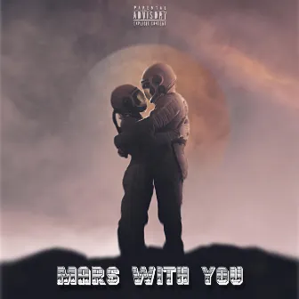 Mars With You by VoiceMessage