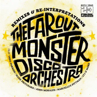 The Far Out Monster Disco Orchestra (Remixes & Re-Interpretations) by The Far Out Monster Disco Orchestra