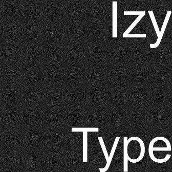 Type by Izy