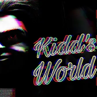 Kidd's World by Relly Tha Kidd