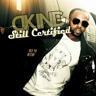 Still Certified by D.King