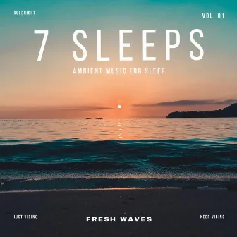 Fresh Waves by 7 Sleeps