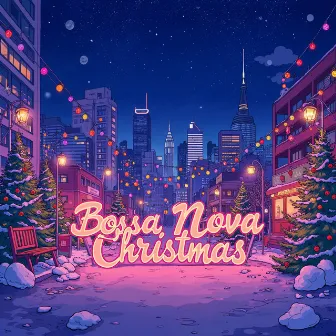 Top Christmas Songs to Sing Along by Bossa Nova Christmas