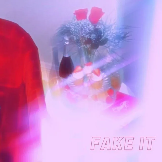 Fake It