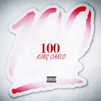 100 by King Carlo