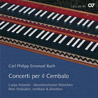 Bach, C.P.E.: Concerti per il Cembalo by Rien Voskuilen