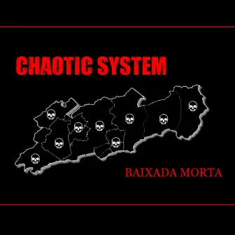 Baixada Morta by Chaotic System