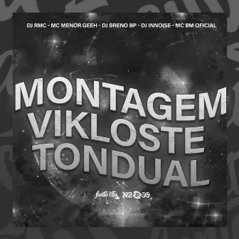 Montagem Vikloste Tondual by Dj Innoise