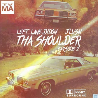 Tha Shoulder Episode 2 by Left Lane Didon