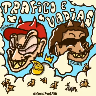 Tráfico & Vadias by Jotaxds