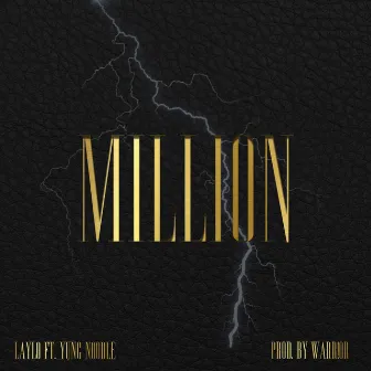 Million (feat. Yung Noodle) by Laylo