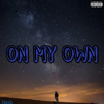 On My Own by Exhale