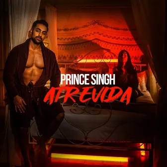 Atrevida by Prince Singh