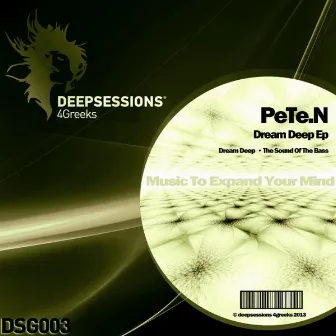 Dream Deep EP by Pete'n