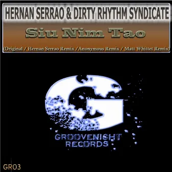 Siu Nim Tao by Dirty Rhythm Syndicate