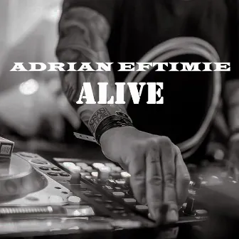 Alive by Adrian Eftimie