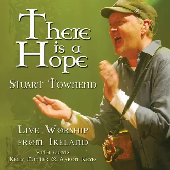 There Is a Hope (Live) by Stuart Townend