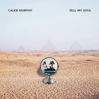 Sell My Soul by Caleb Murphy