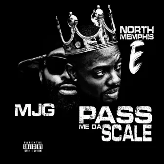 Pass Me Da Scale by North Memphis E