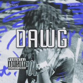 DAWG by Kbrezzy