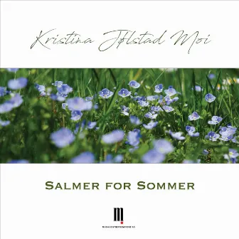 Salmer for Sommer by Kristina Jølstad Moi