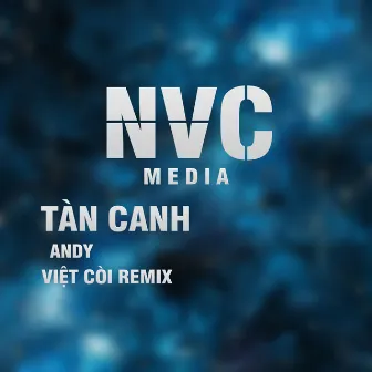 Tàn Canh Beat (Việt Còi Remix) by Việt Còi