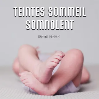 Teintes Sommeil Somnolent by Mon bébé