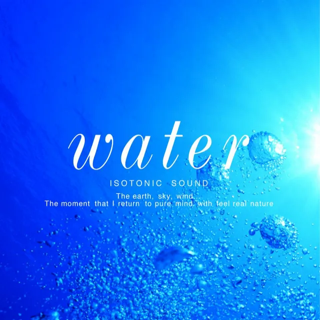 Water～水