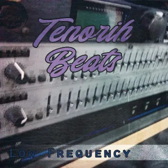 Low Frequency by Tenorih Beats