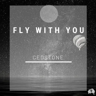 Fly With You by Cedstone