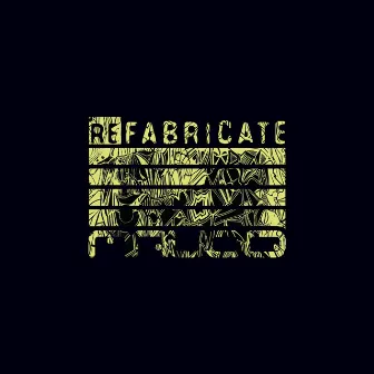 Refabricate EP by Mauoq