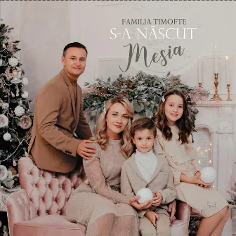 S-A Nascut Mesia by Familia Timofte