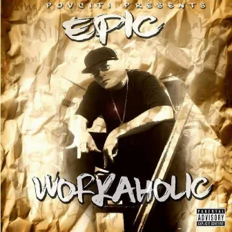 Workaholic by Ep!c