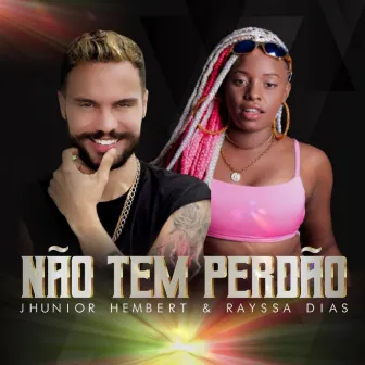 Não Tem Perdão by Jhunior Hembert