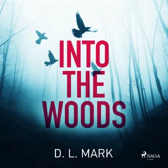 Into the Woods by David Mark