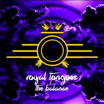 The Balance by Royal Tongues