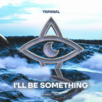 I'll Be Something by TAPANAL