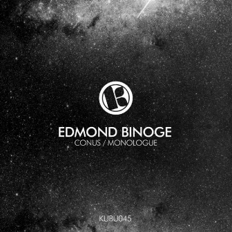 Conus / Monologue by Edmond Binoge