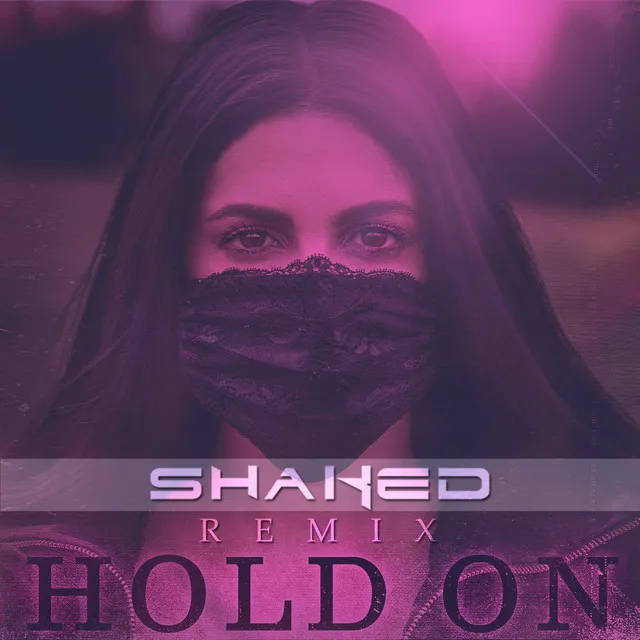 Hold On - Shaked Remix