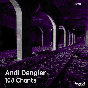 108 Chants by Andi Dengler