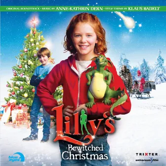 Lilly's Bewitched Christmas (Original Motion Picture Soundtrack) by Anne-Kathrin Dern